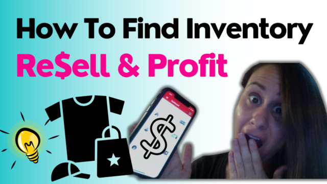 How To Find Inventory: Where do Resellers Get their Products?