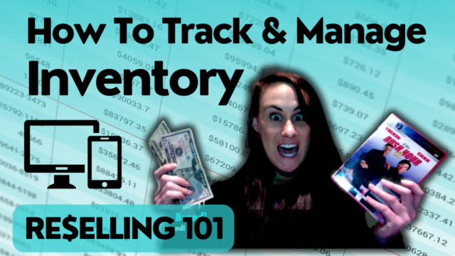 How To Keep Track & Manage Inventory For Your Reselling Business