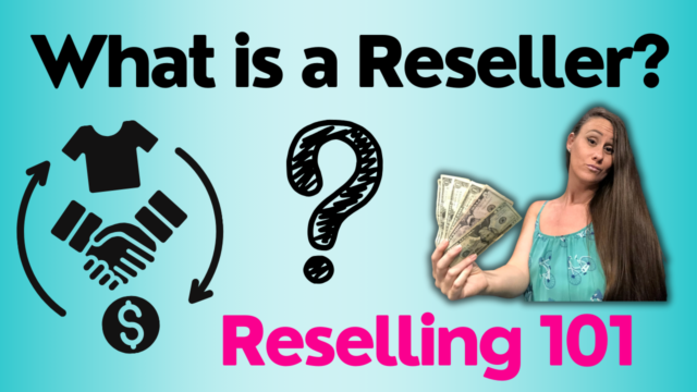 ReSelling 101: What is a Reseller & Types of Reselling Business Ideas?