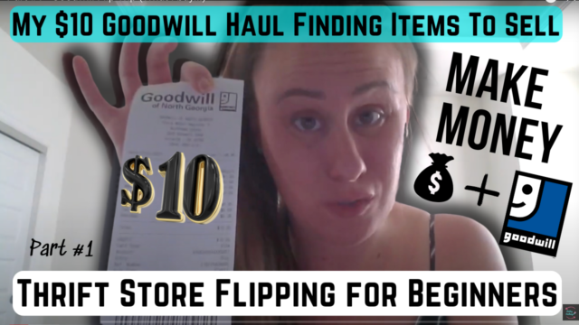 Reselling 101: Thrift Store Flipping for Beginners (My $10 Goodwill Haul!) – Part 1